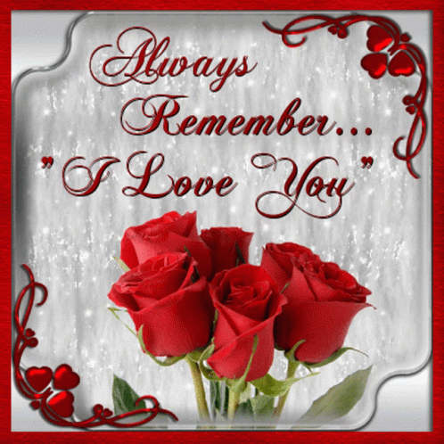 Greeting Card With Red Roses Always Remember I Love You