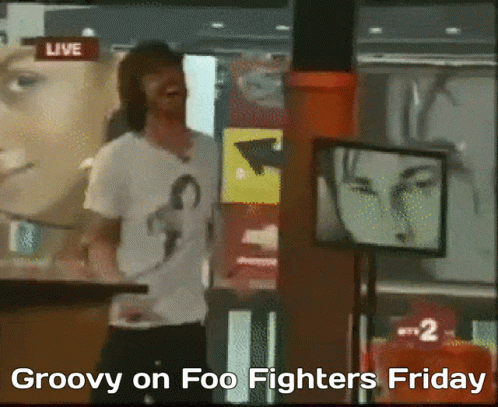 Groovy On Foo Fighters Friday Written On A Screen GIF