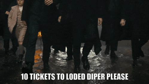 Group Of Men Walking 10 Tickets To Loded Diper Please GIF