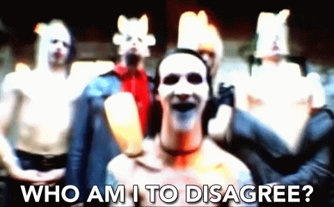 Group Of Men With Masks Saying Who Am I To Disagree GIF
