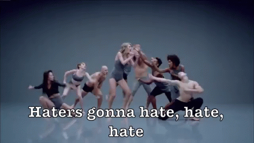 Group of People Dancing Haters Gonna Hate