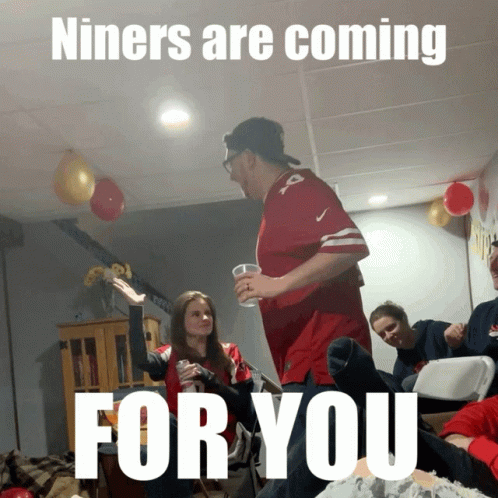 Group Of People Gathered Niners Are Coming For You GIF