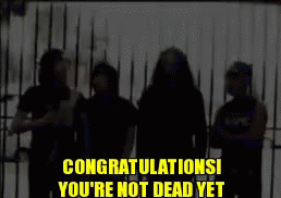 Group of People Saying Congratulations You're Not Dead Yet