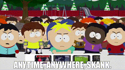 Group Of South Park Characters Anytime Anywhere Skank GIF
