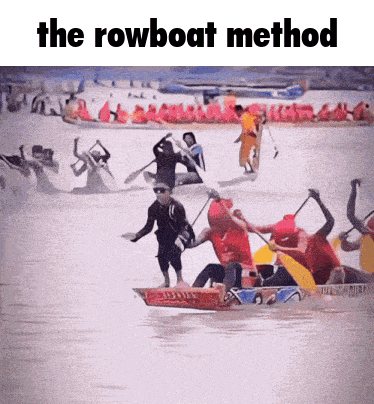 Group Rowing Boats With Caption The Rowboat Method GIF