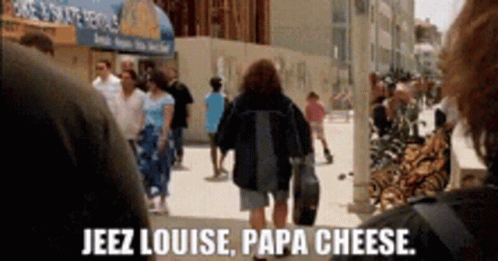 Group Walking Down Street Saying Jeez Louise Papa Cheese GIF