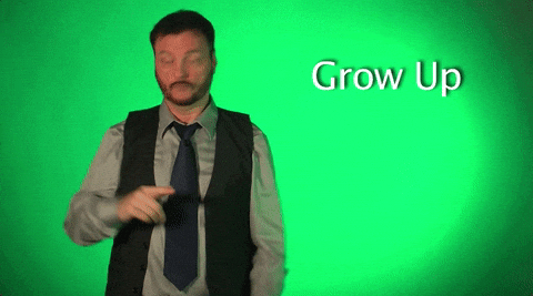 Grow Up Sign Language Robert GIF