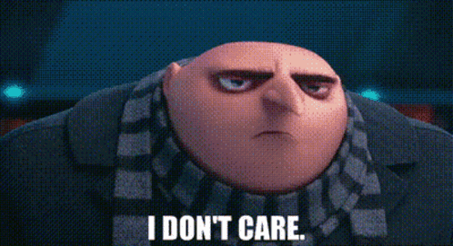 Gru Saying I Don't Care GIF