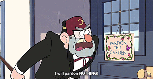 Grunkle Stan I Will Pardon Nothing GIF