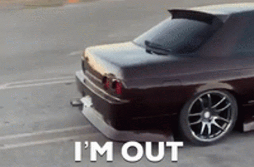 Gtr R34 I'm Out GIF