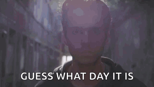 Guess What Day It Is Dakota Man GIF