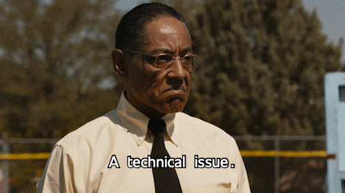 Gustavo Fring A Technical Issue GIF