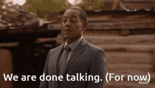 Gustavo Fring We Are Done Talking GIF