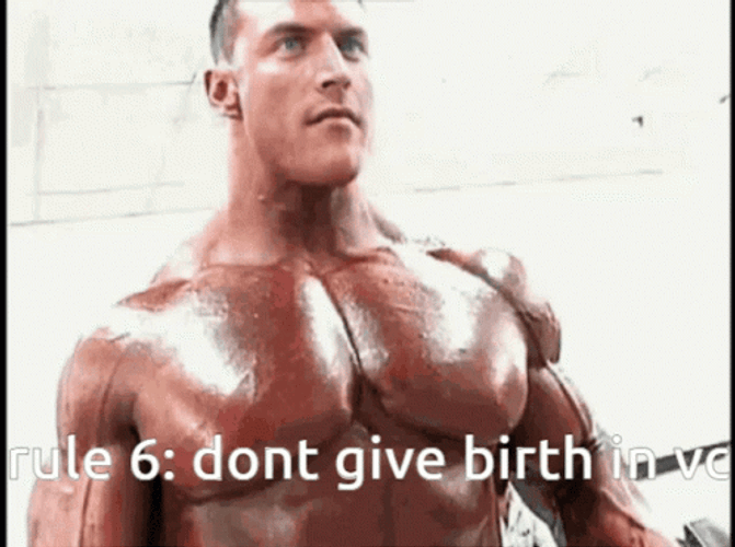 Guy Lifting Weights Rule 6 Don't Give Birth  GIF