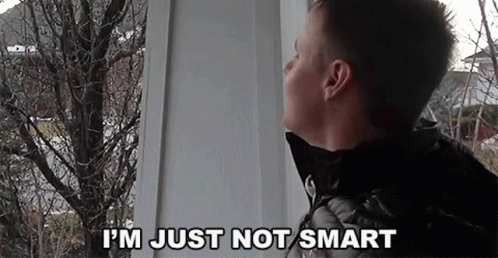 Guy Saying Im Not A Smart Man GIF