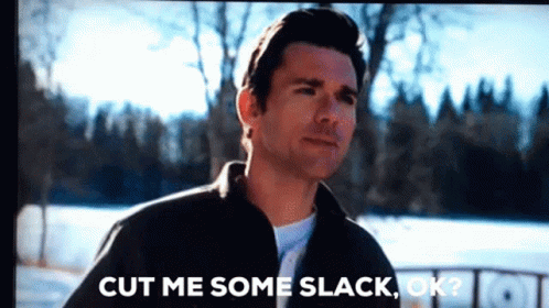 Guy Says Cut Me Some Slacker Ok GIF
