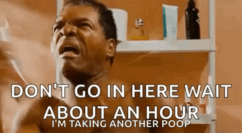 Guy Taking Another Gotta Poop GIF