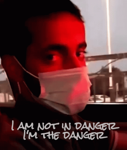 Guy Wearing Face Mask Staring Im In Danger GIF