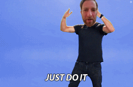Guys Just Do It Meme GIF