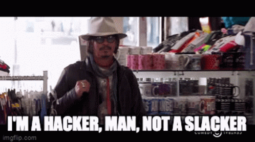 Hacker Im In Hacker Not Slacker GIF