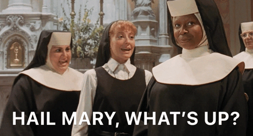 Hail Mary What's Up