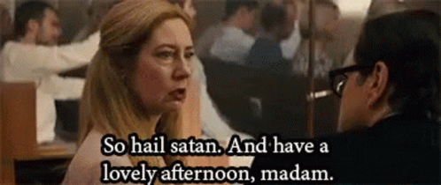 Hail Satan And Have A Lovely Afternoon GIF