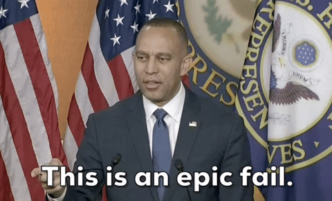 Hakeem Jeffries Sais This Is An Epic Fail GIF