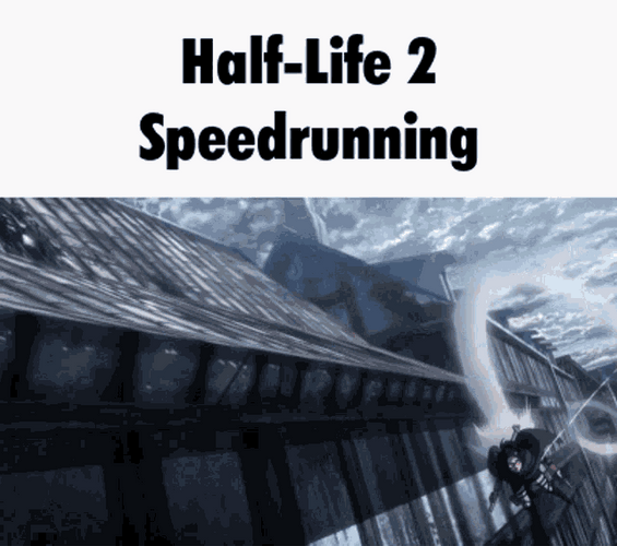 Half Life Speed Running GIF