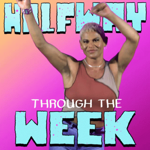 Halfway Through The Week Poster Woman