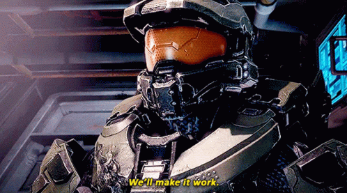 Halo 4 We'll Make It Work GIF