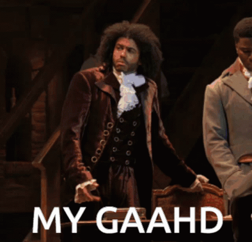 Thomas Jefferson Hamilton My Gaahd GIF