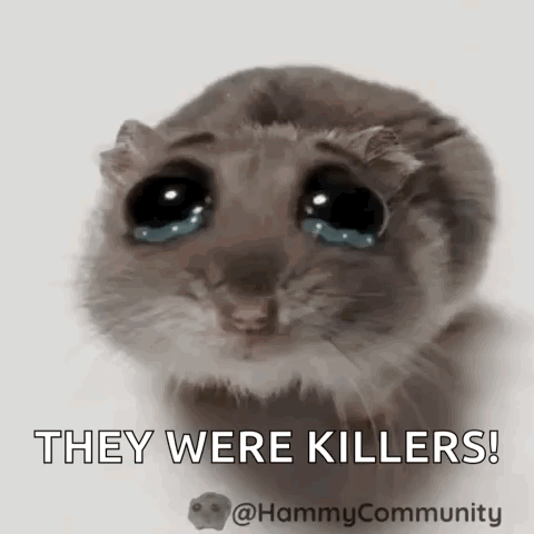 Hamster Crying They Were Killers GIF
