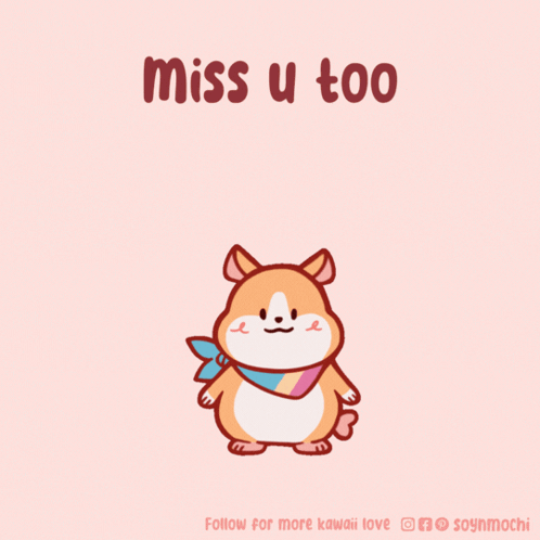 Hamster Saying Miss U Too