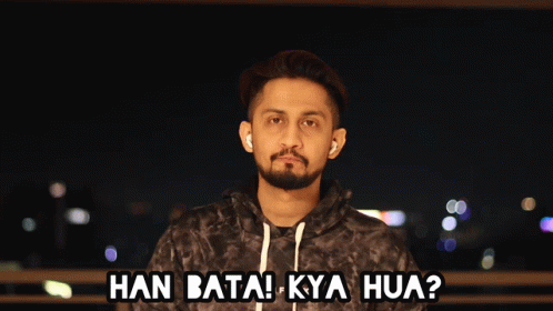 Han Bata Kya Hua Written Above Man Adjusting Ear Buds GIF