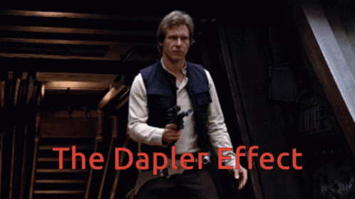 Han Solo The Dapler Effect GIF