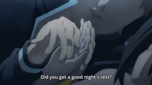 Hand Holding Did You Get Good Night's Rest GIF