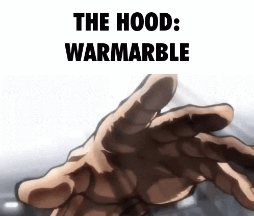 Hand With The Hood: Warmarble
