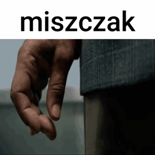 Hand With Word Miszczak