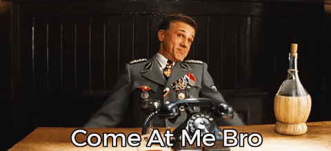 Hans Landa Come At Me Bro GIF