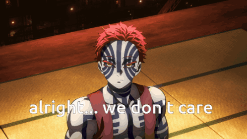 Hantengu We Don't Care GIF