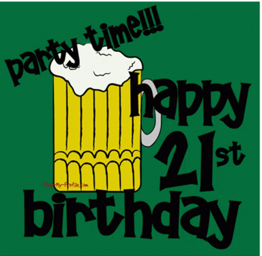 Happy 21st Birthday Beer Party Time GIF