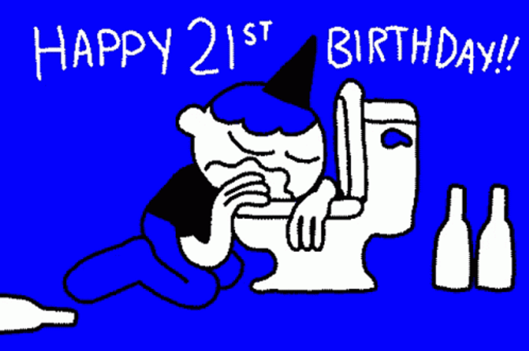 Happy 21st Birthday Drunk Animation GIF