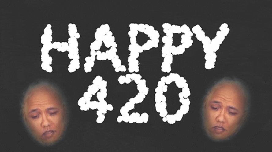 Happy 420 GIF