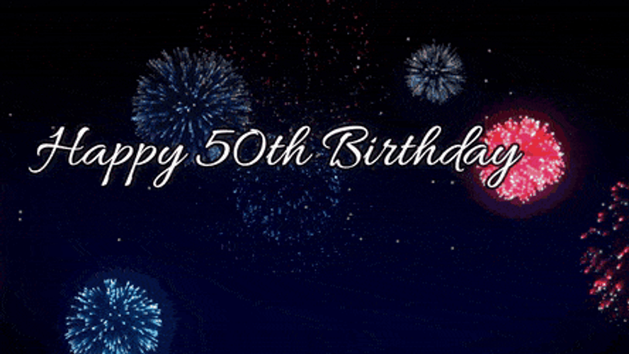 Happy 50th Birthday Night Sky Fireworks GIF