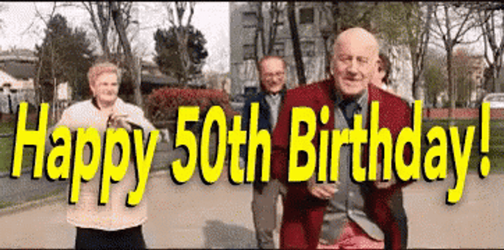 Happy 50th Birthday Old People Dancing GIF