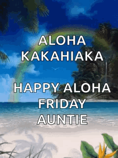 Happy Aloha Friday Auntie With Beach and Rainbow