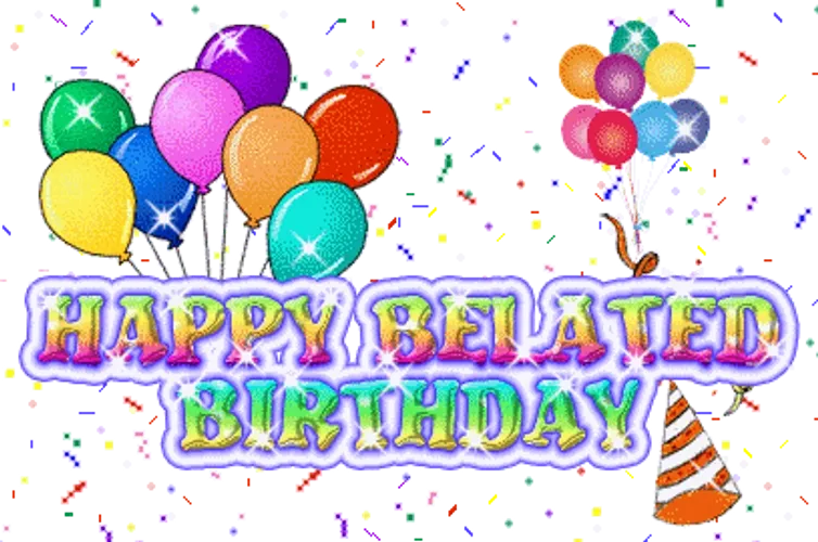 Happy Belated Birthday