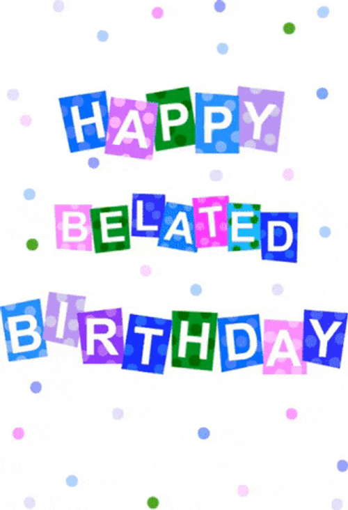 Happy Belated Birthday Polka Dot Art GIF