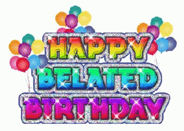Happy Belated Birthday Rainbow Glitter Greeting GIF