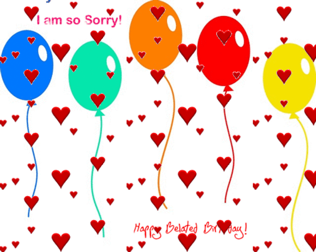 Happy Belated Birthday Sorry Balloons Hearts GIF